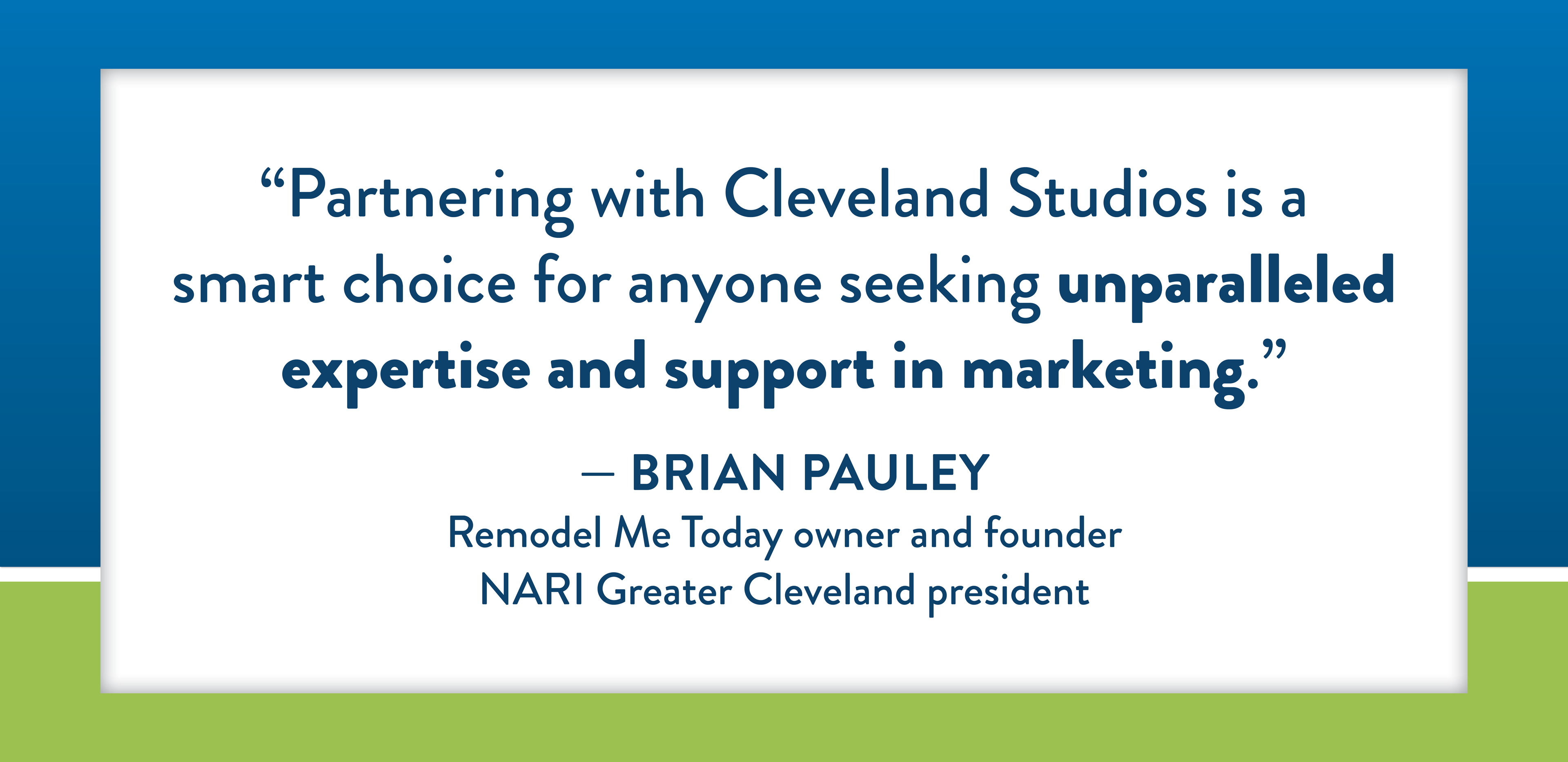 A graphic with a quote from Brian Pauley, owner of Remodel Me Today
