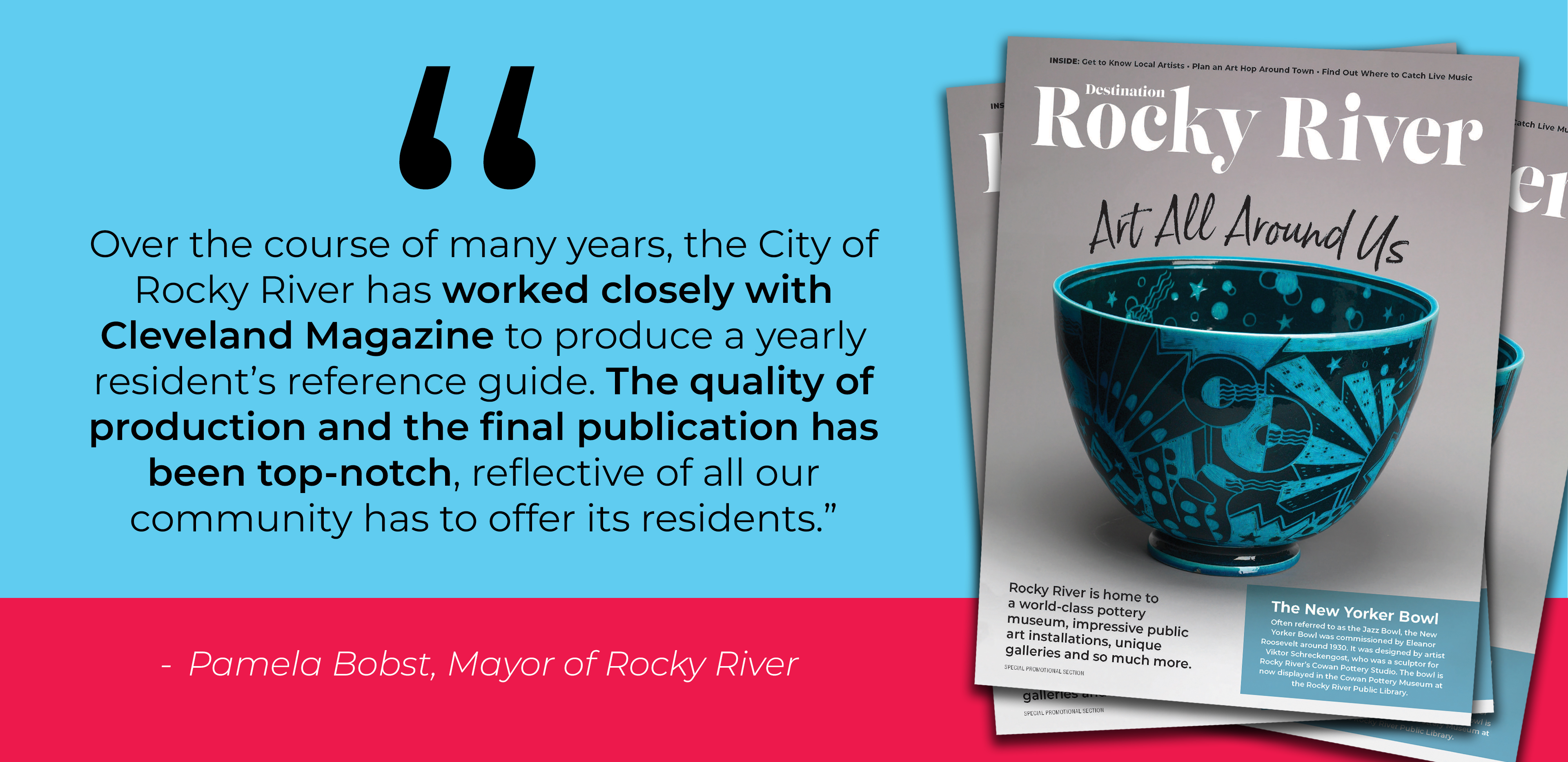 Over the course of many years, the city of rocky river has worked closely with Cleveland Magazine to produce a yearly resident's reference guide. Over the course of many years, the city of rocky river has worked closely with Cleveland Magazine to produce a yearly resident's reference guide.